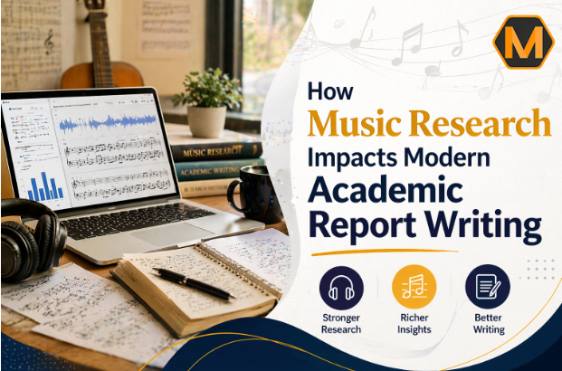 How Music Research Impacts Modern Academic Report Writing